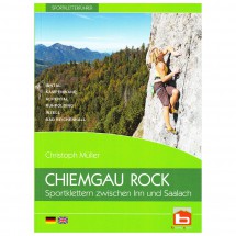 Chiemgau Rock Verlag - Sportklettern zwischen Inn und Saalach - Climbing guide