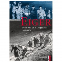 AS Verlag - Eiger - Triumphe und Tragödien 1932-1938
