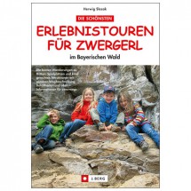 J.Berg - Erlebnistouren für Zwergerl im Bayerischen Wald - Walking guide book