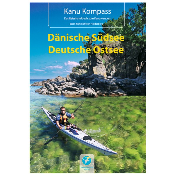 Image of Thomas Kettler Verlag - Kanu Kompass Dänische Südsee, Deutsche Ostsee - Wanderführer 2. Auflage 2015 bei Bergfreunde.ch - der Outdoor Shop