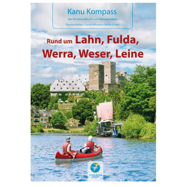 Image of Thomas Kettler Verlag - Kanu Rund um Lahn, Fulda, Werra, Weser, Leine - Wanderführer 1. Auflage 2011 bei Bergfreunde.ch - der Outdoor Shop