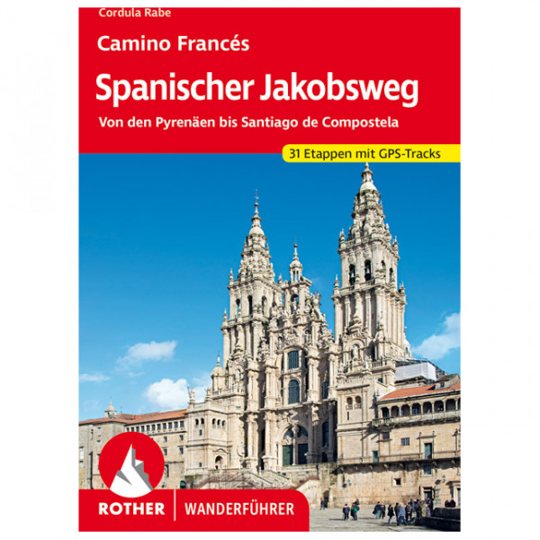 Bergverlag Rother - Spanischer Jakobsweg - Wanderführer 15. aktualisierte Auflage 2021
