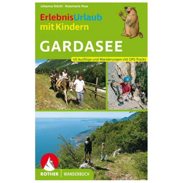 Image of Bergverlag Rother - Erlebnisurlaub Mit Kindern Gardasee - Wanderführer 2. Auflage 2021